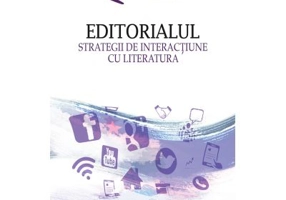 Editorialul. Strategii de interactiune cu literatura - Dragos Bako