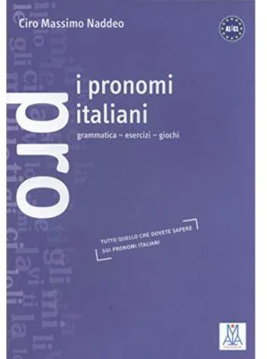 I pronomi italiani (libro)/Pronumele italiene (carte) - Ciro Massimo Naddeo