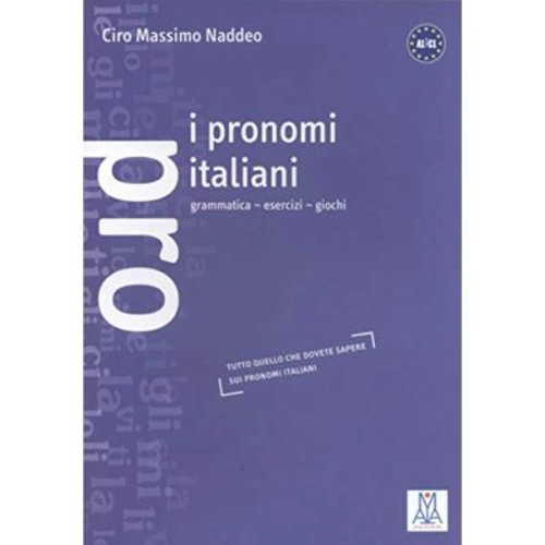 I pronomi italiani (libro)/Pronumele italiene (carte) - Ciro Massimo Naddeo