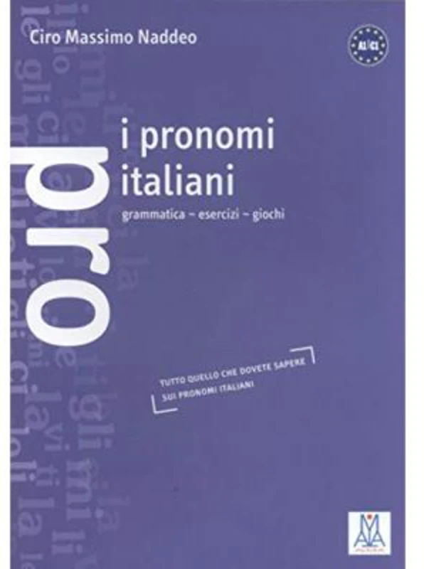 I pronomi italiani (libro)/Pronumele italiene (carte) - Ciro Massimo Naddeo