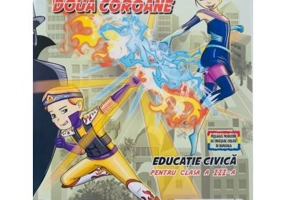 Orasul celor doua coroane. Auxiliar Educatie Civica pentru clasa 3-a