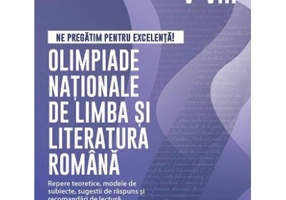 Ne pregatim pentru excelenta! Olimpiade nationale de limba si literatura romana, clasele 5-8 - Cristina Cergan