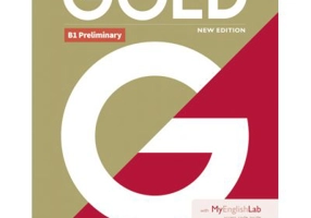 Gold B1 Preliminary Student Book with MyEnglishLab, 2nd Edition - Clare Walsh, Lindsay Warwick