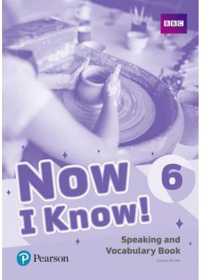 Now I Know! 6 Speaking and Vocabulary Book - Annette Flavel
