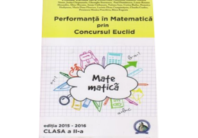 Concursul Euclid pentru clasa II-a, auxiliar Performanta in Matematica 2015-2016