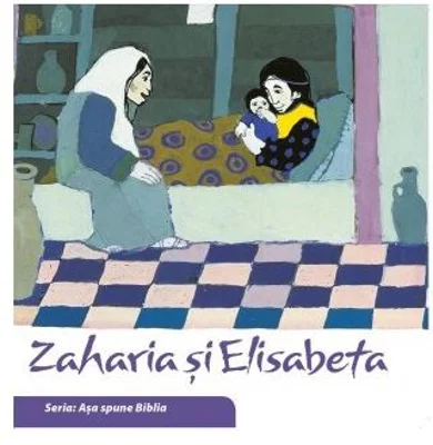 Zaharia si Elisabeta. Seria Asa spune Biblia - il. Kees de Kort