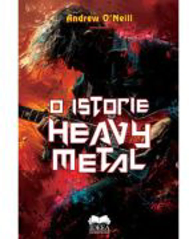O istorie Heavy Metal - Andrew O'Neill