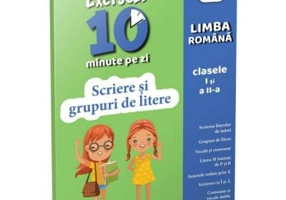 Exersez 10 minute pe zi. Scriere si grupuri de litere. Clasele 1-2