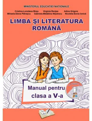 Limba si Literatura Romana. Manual pentru clasa a 5-a - Adina Grigore