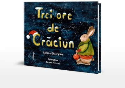 Trei ore de Craciun (editia a doua cartonata) - Catalina Gheorghian