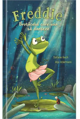 Freddie, brotacelul care voia sa danseze! - Stefanie Reich