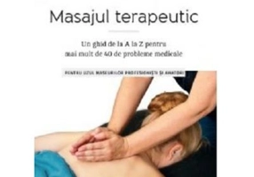 Masajul terapeutic. Un ghid de la A la Z pentru mai mult de 40 de probleme medicale - Maureen Abson