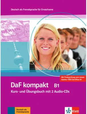 DaF kompakt B1. Deutsch als Fremdsprache für Erwachsene. Kurs- und Übungsbuch mit 2 Audio-CDs - Birgit Braun
