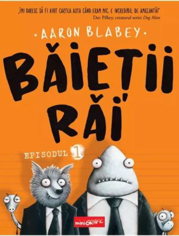 Baietii Rai. Episodul 1 - Aaron Blabey