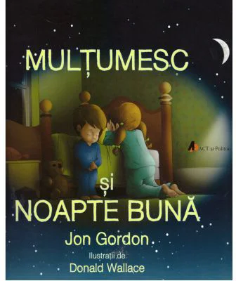 Multumesc si noapte buna - Jon Gordon