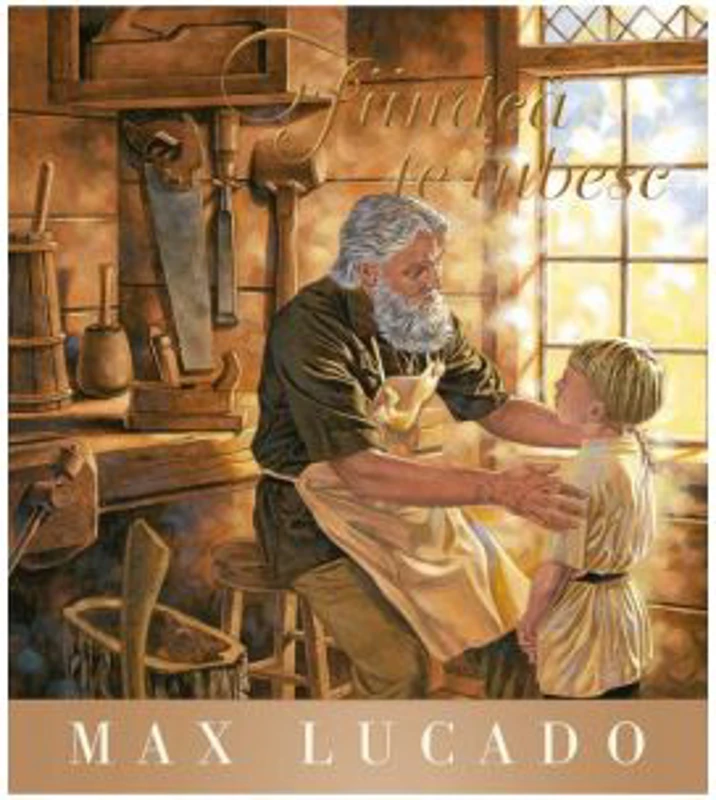 Fiindca te iubesc - Max Lucado