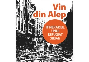 Vin din Alep. Itinerariul unui refugiat sirian - Joude Jassouma