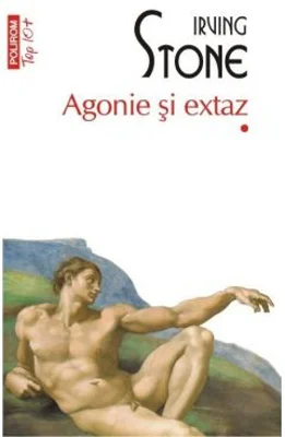 Agonie si extaz, 2 Volume - Irving Stone