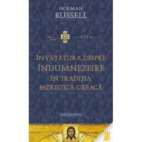 Invatatura despre indumnezeire in traditia patristica greaca