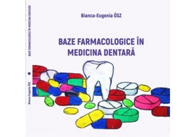 Baze farmacologice in medicina dentara - Bianca-Eugenia Osz