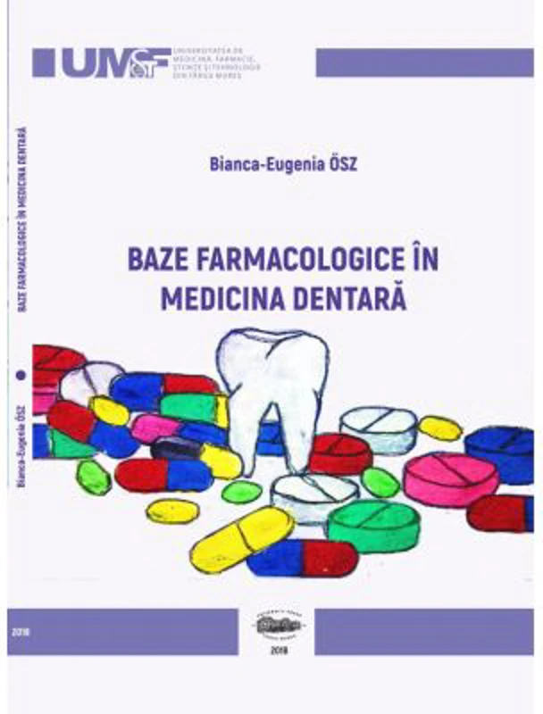 Baze farmacologice in medicina dentara - Bianca-Eugenia Osz