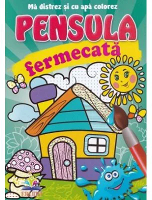 Pensula fermecata. Casuta