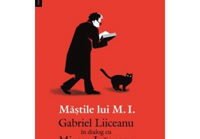 Mastile lui M. I.. Gabriel Liiceanu in dialog cu Mircea Ivanescu - Gabriel Liiceanu, Mircea Ivanescu