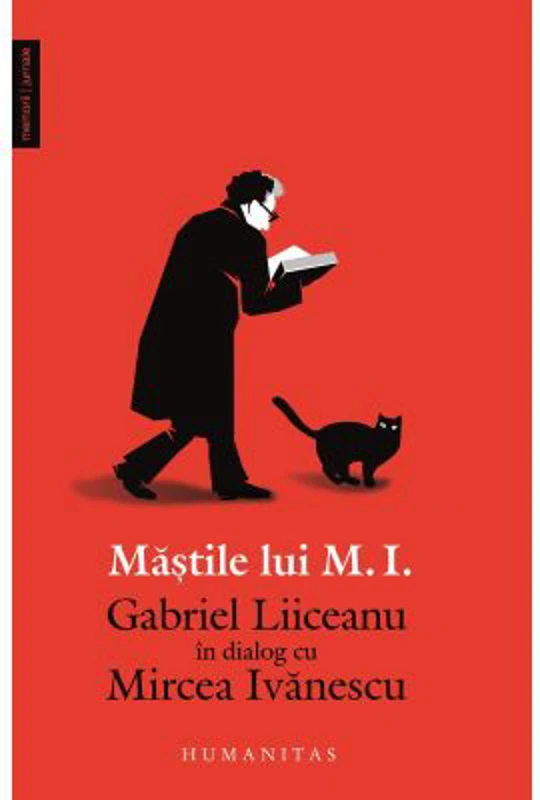 Mastile lui M. I.. Gabriel Liiceanu in dialog cu Mircea Ivanescu - Gabriel Liiceanu, Mircea Ivanescu