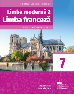 Limba franceza L2. Manual pentru clasa a 7-a - Doina Groza