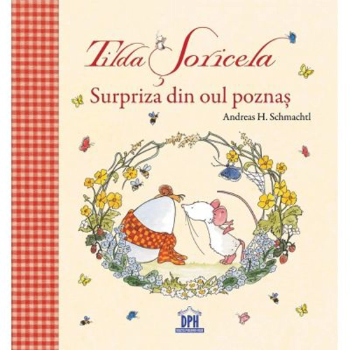 Tilda Soricela. Surpriza din oul poznas - Andreas H. Schmachtl