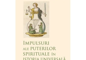 Impulsuri ale puterilor spirituale in istoria universala - Rudolf Steiner
