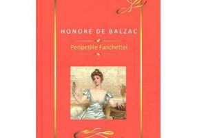 Peripetiile Fanchettei - Honore de Balzac