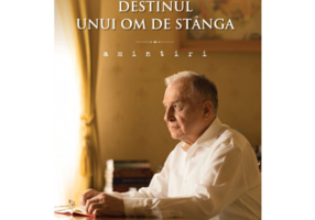 Destinul unui om de stanga. Amintiri