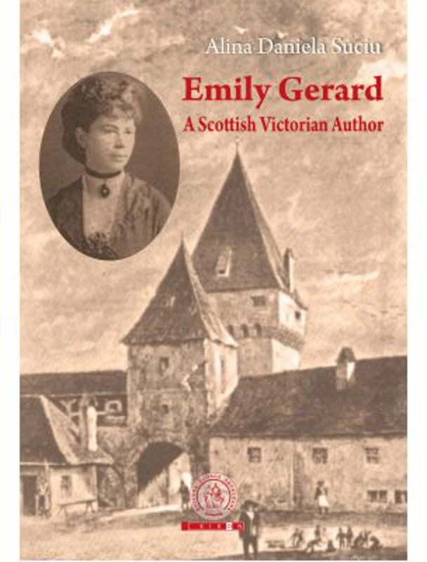 Emily Gerard. A Scottish Victorian Author - Alina Daniela Suciu
