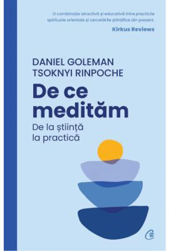 De ce meditam. De la stiinta la practica - Daniel Goleman