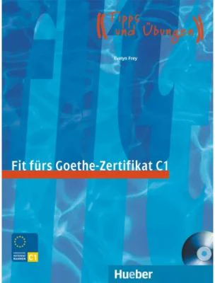 Fit furs Goethe-Zertifikat C1 Lehrbuch mit integrierter Audio-CD Prufungstraining