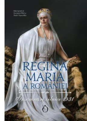 Insemnari zilnice 1931 - Regina Maria a Romaniei