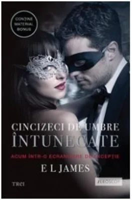 Cincizeci de umbre intunecate volumul 2 - E. L. James