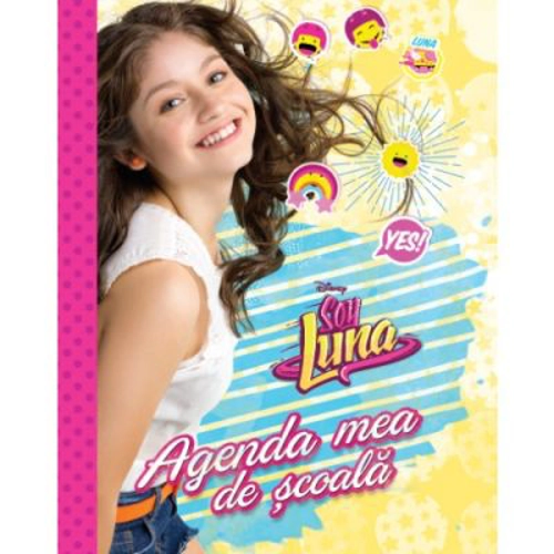 Soy Luna. Agenda mea de scoala