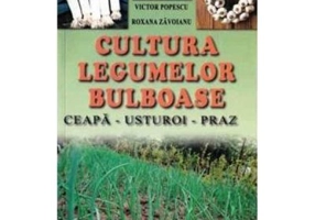 Cultura legumelor bulboase - Victor Popescu