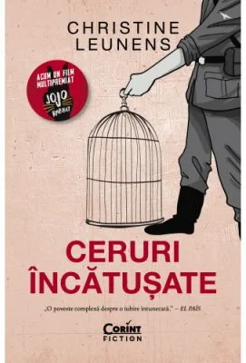 Ceruri incatusate - Christine Leunens