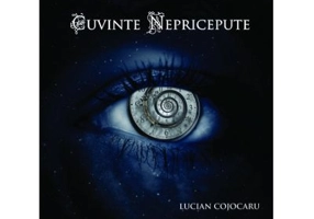 Cuvinte nepricepute - Lucian Cojocaru
