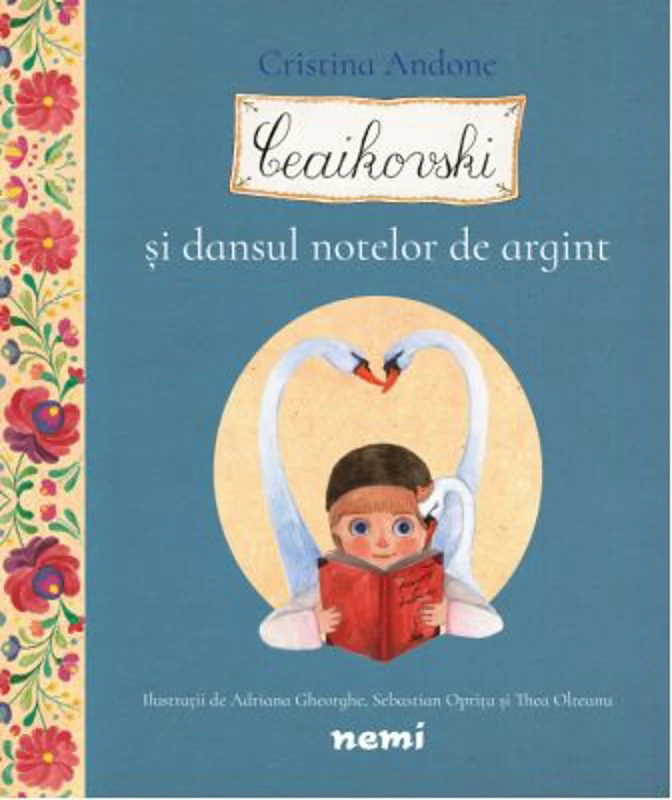 Ceaikovski si dansul notelor de argint - Cristina Andone, Thea Olteanu, Adriana Gheorghe, Sebastian Oprita