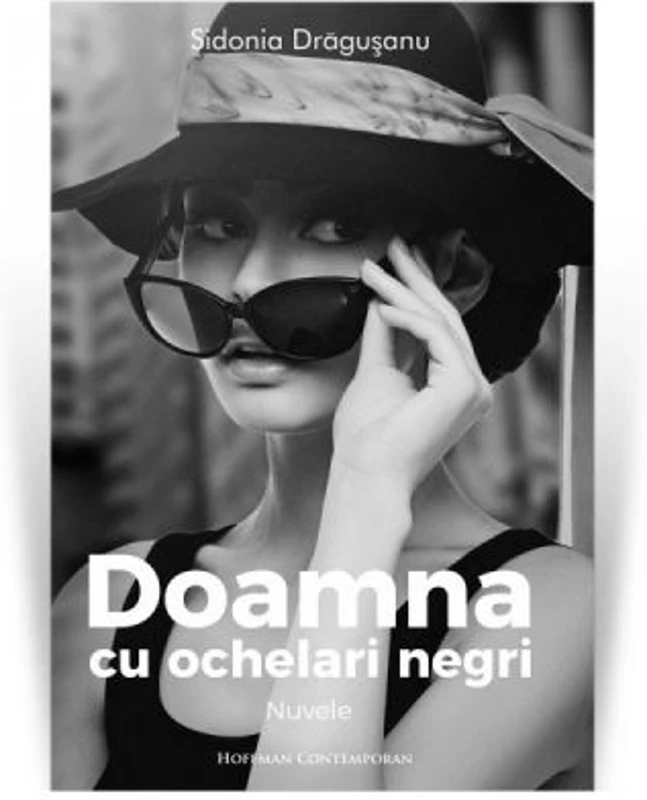 Doamna cu ochelari negri - Sidonia Dragusanu