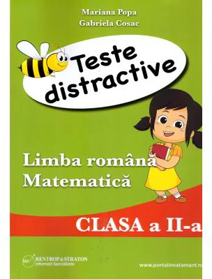 Teste distractive de Limba romana si Matematica pentru clasa a 2-a - Mariana Popa, Gabriela Cosac