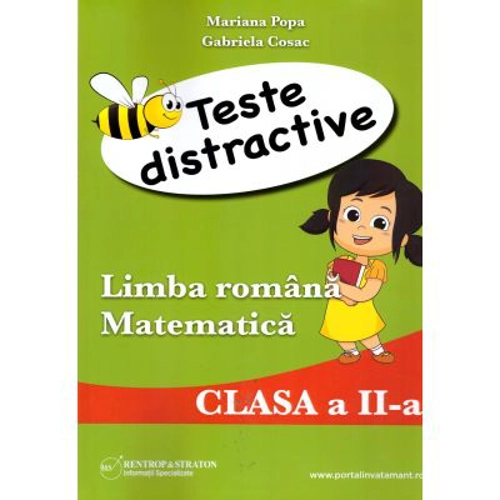 Teste distractive de Limba romana si Matematica pentru clasa a 2-a - Mariana Popa, Gabriela Cosac