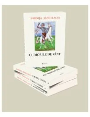 Cu morile de vant - Sandulache Luminita