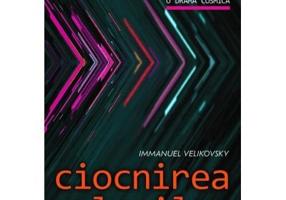 Ciocnirea lumilor - Immanuel Velikovsky