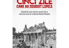 Cinci zile care au zguduit lumea - Nicholas Best