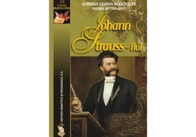 JOHANN STRAUSS–fiul - Adriana Liliana Rogovschi, Andrea Bettina Rost
